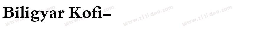 Biligyar Kofi字体转换